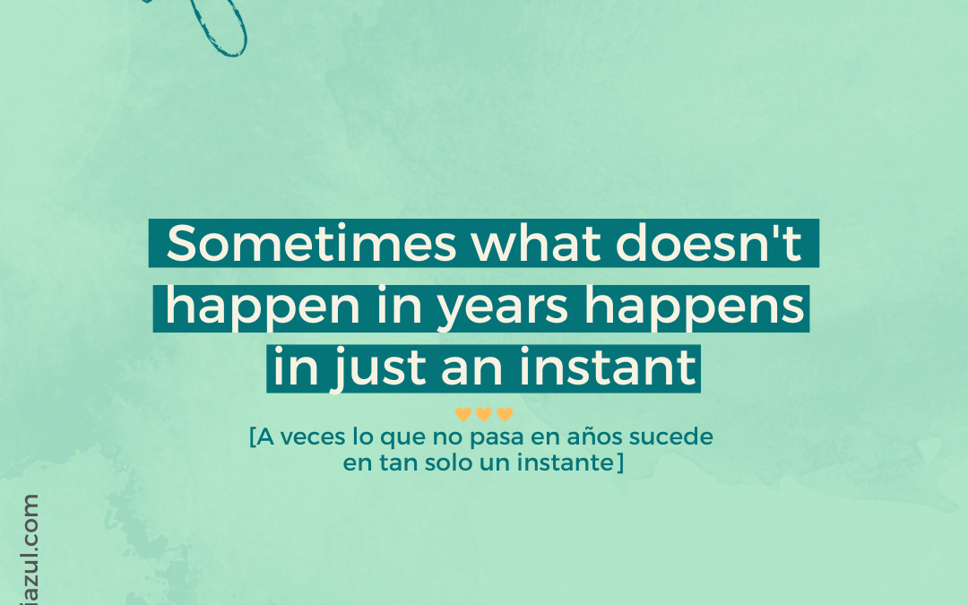 ¡Todo pasa en el momento justo!