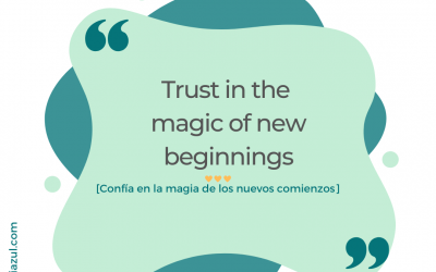 Confía en la magia de los nuevos comienzos